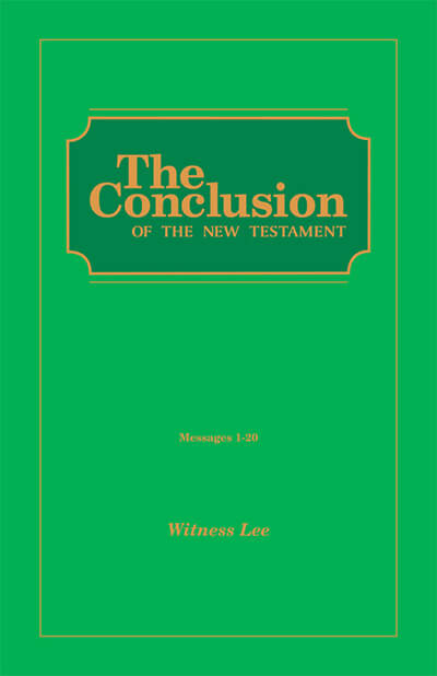 The Conclusion of the New Testament (msgs. 001-020)