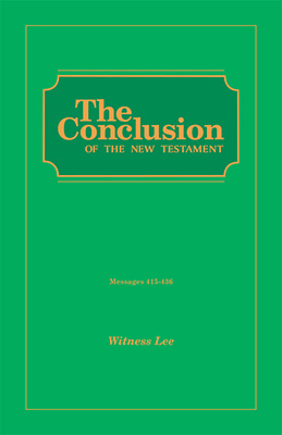 The Conclusion of the New Testament (msgs. 415-436)