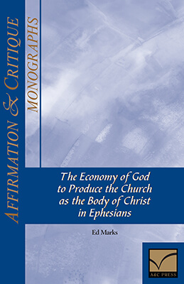 The Economy of God to Produce the Church as the Body of Christ