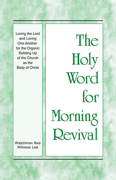 HWMR: Loving the Lord and Loving One Another for the Organic Building Up of the Church as the Body of Christ