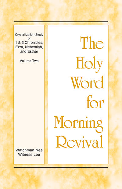 HWMR: Crystallization-study of 1 & 2 Chronicles, Ezra, Nehemiah, and Esther, vol. 2