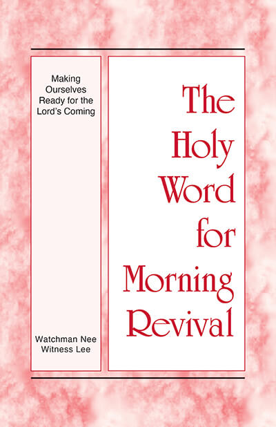 HWMR: Making Ourselves Ready for the Lord’s Coming
