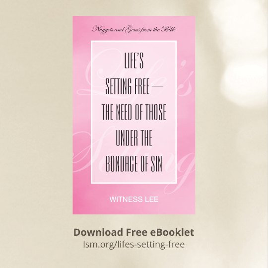 Life’s Setting Free—the Need of Those under the Bondage of Sin