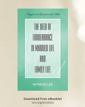 The Need of Forbearance in Married Life and Family Life