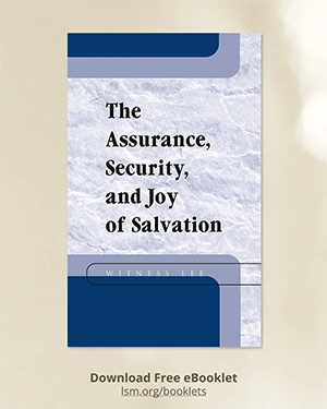 The Assurance, Security, and Joy of Salvation