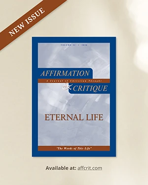 Affirmation & Critique, New Issue: Eternal Life