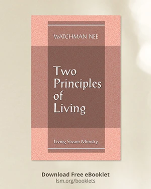 Two Principles of Living