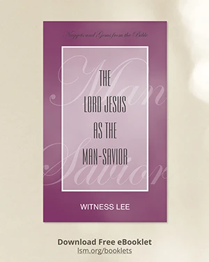 The Lord Jesus as the Man-Savior