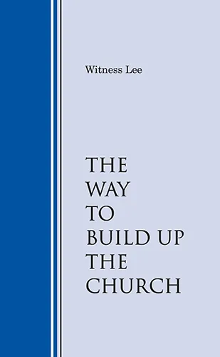 The Way to Build Up the Church