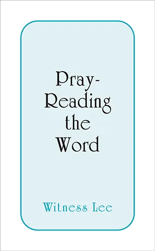 Pray-reading the Word