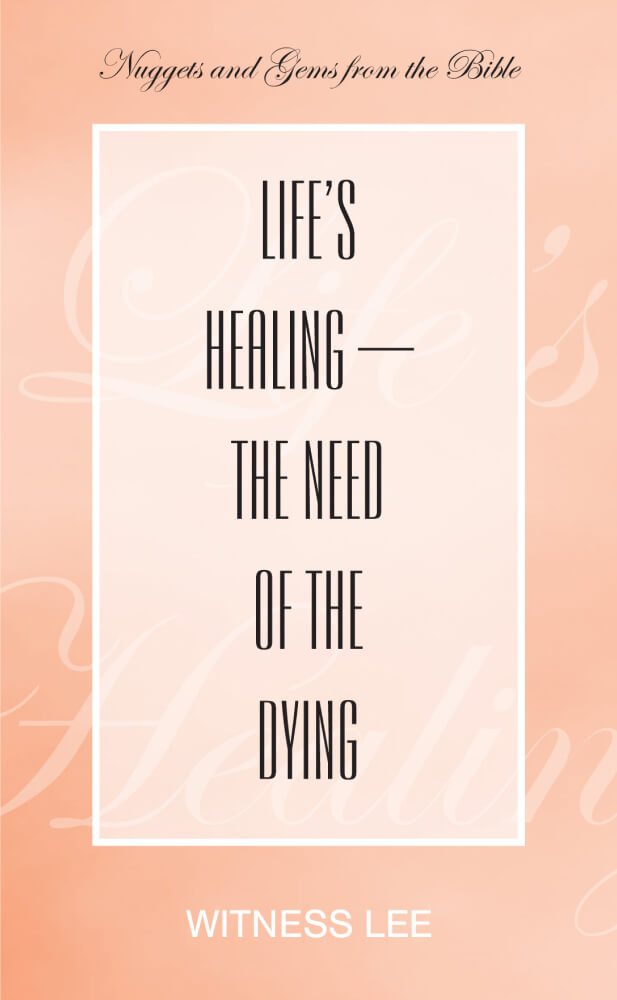 Life's Healing—the Need of the Dying
