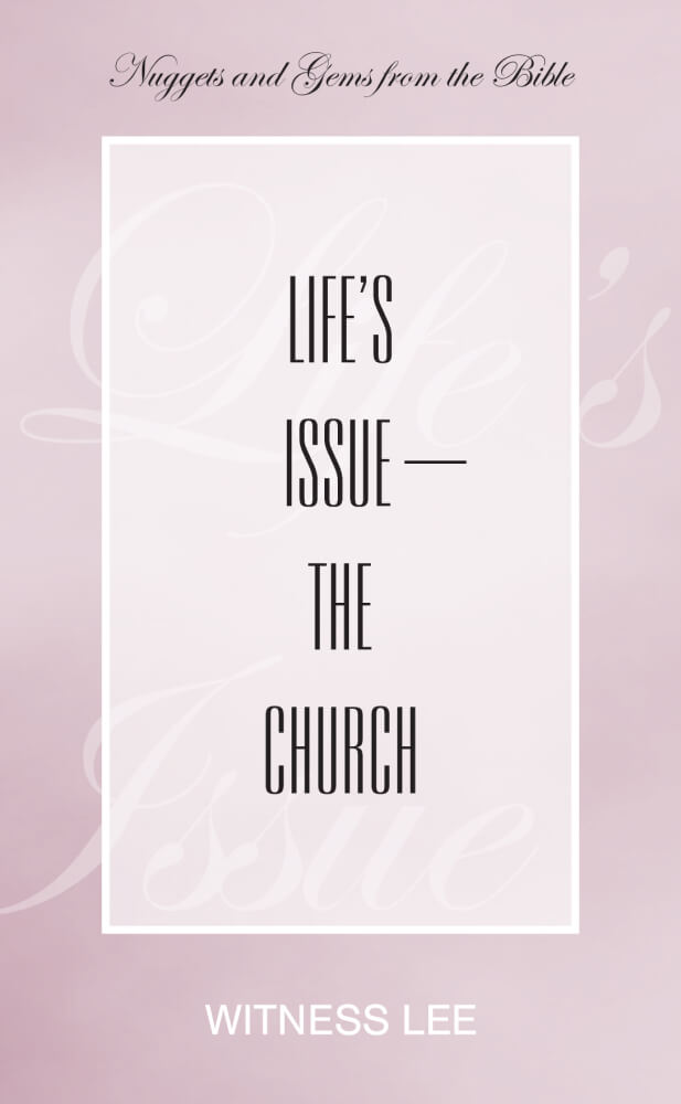 Life’s Issue—the Church