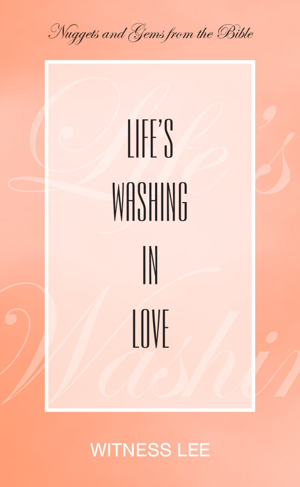 Life’s Washing in Love