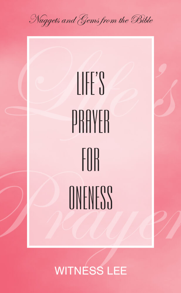 Life’s Prayer for Oneness