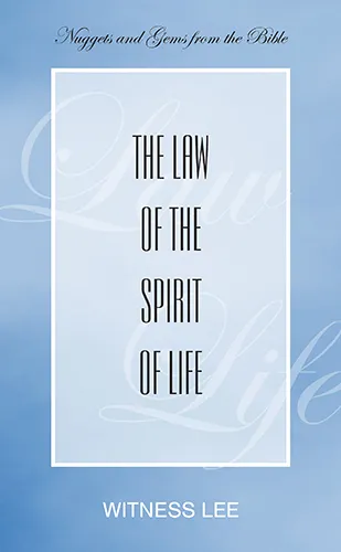 The Law of the Spirit of Life