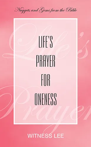Life’s Prayer for Oneness