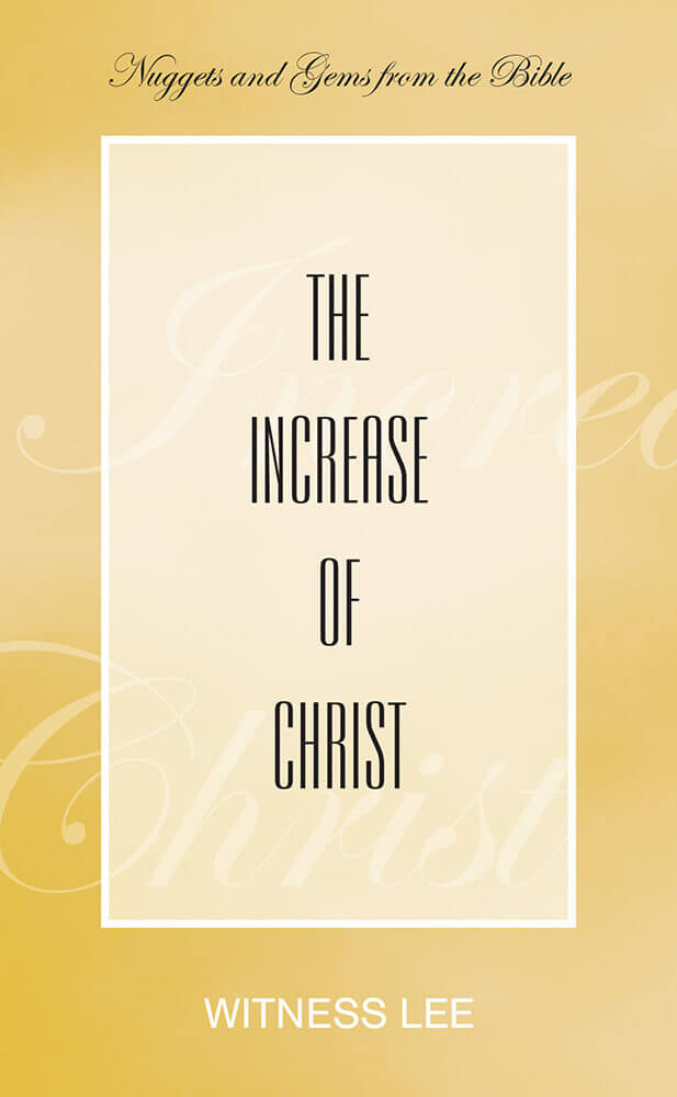 The Increase of Christ
