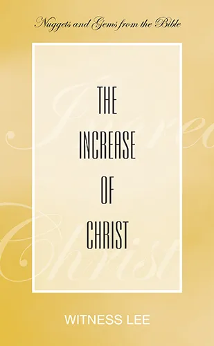 The Increase of Christ