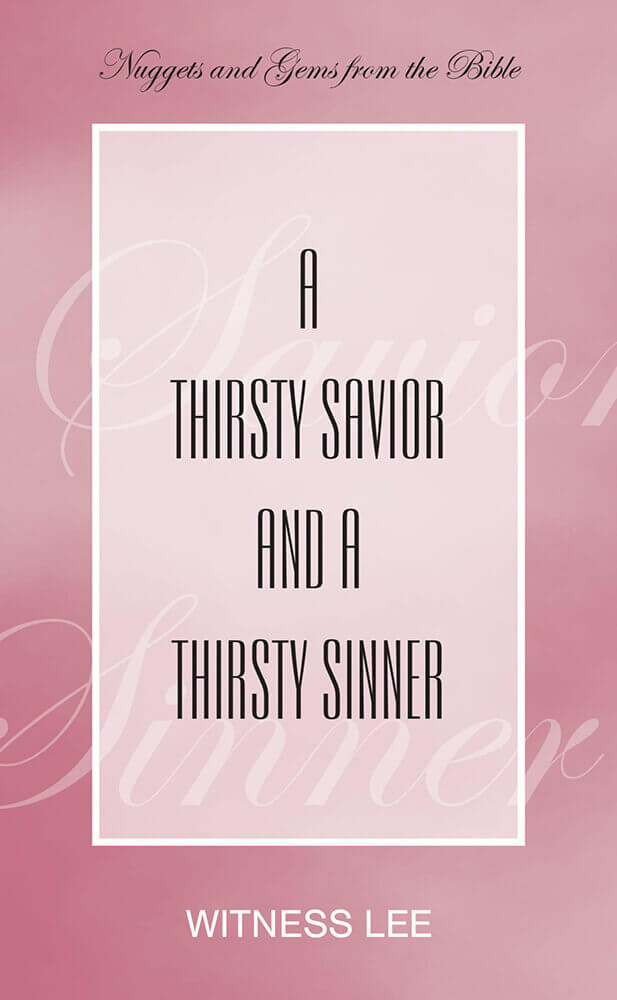 A Thirsty Savior and a Thirsty Sinner