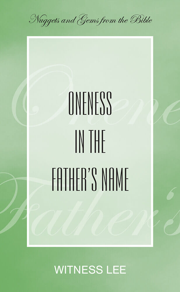 Oneness in the Father’s Name