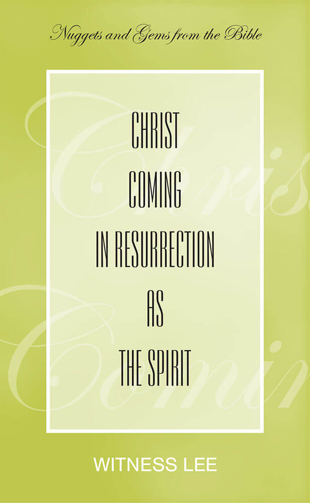 Christ Coming in Resurrection as the Spirit