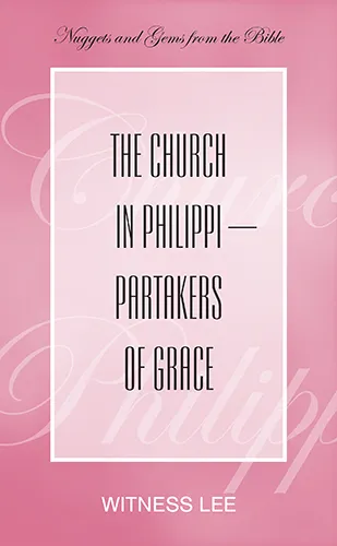 The Church in Philippi—Partakers of Grace