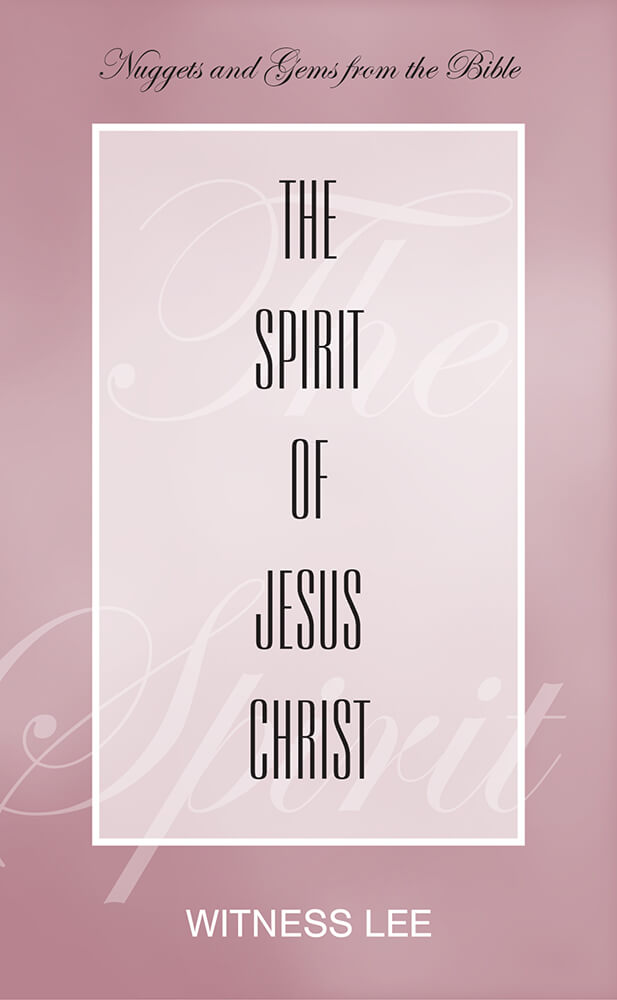 The Spirit of Jesus Christ