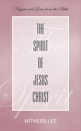 The Spirit of Jesus Christ