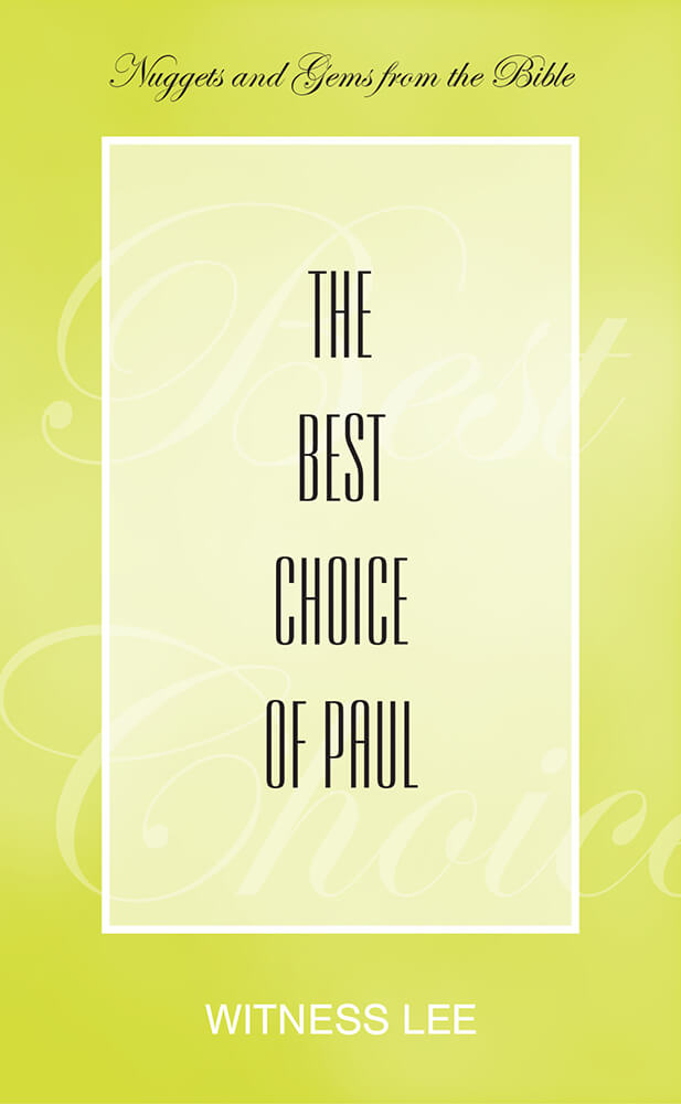 The Best Choice of Paul