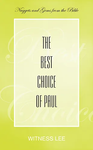 The Best Choice of Paul