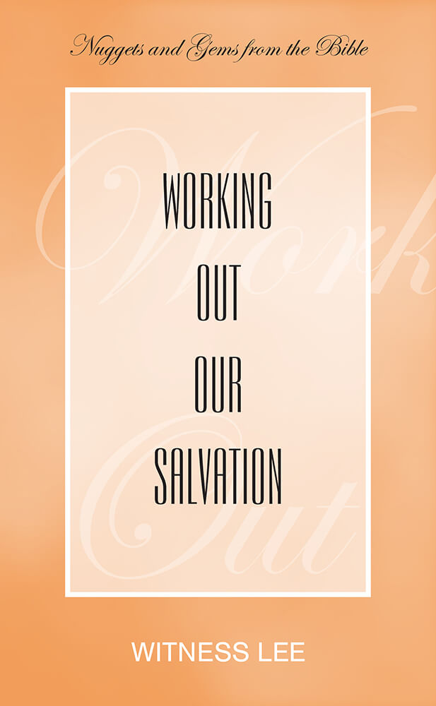 Working Out Our Salvation
