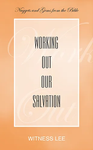 Working Out Our Salvation