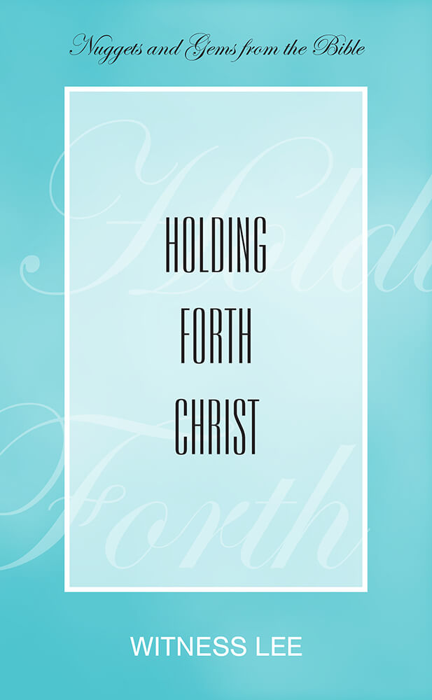 Holding Forth Christ