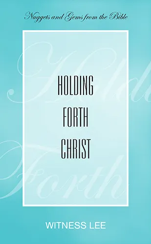Holding Forth Christ
