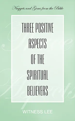 Three Positive Aspects of the Spiritual Believers