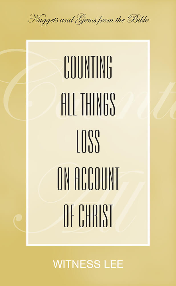Counting All Things Loss on Account of Christ