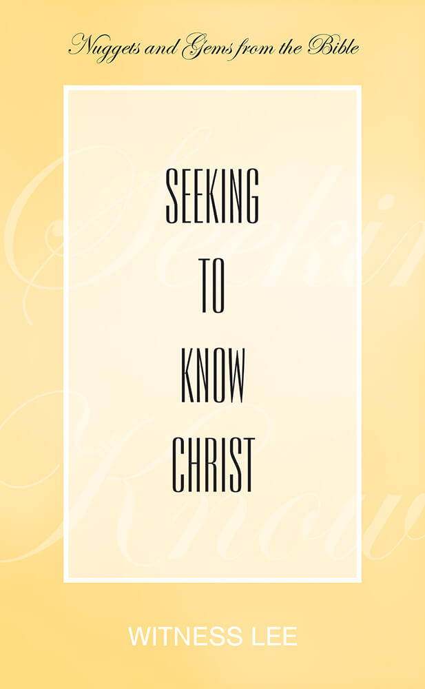 Seeking to Know Christ