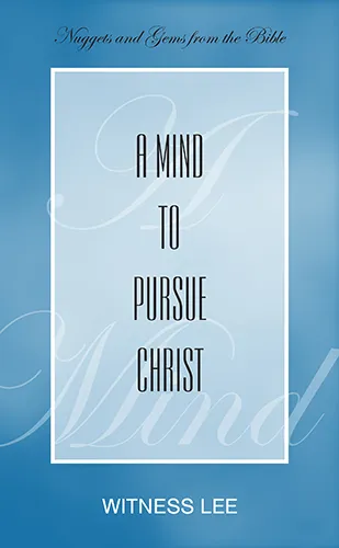 A Mind to Pursue Christ