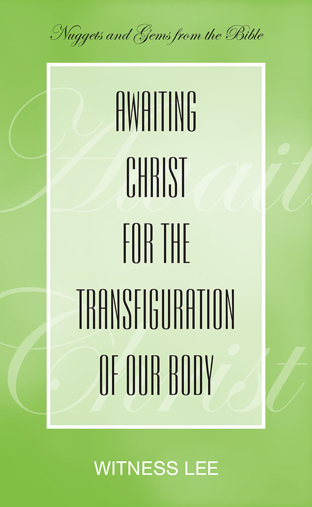 Awaiting Christ for the Transfiguration of Our Body