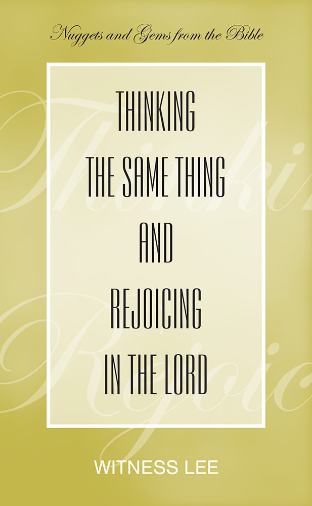 Thinking the Same Thing and Rejoicing in the Lord