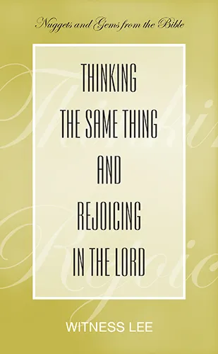 Thinking the Same Thing and Rejoicing in the Lord