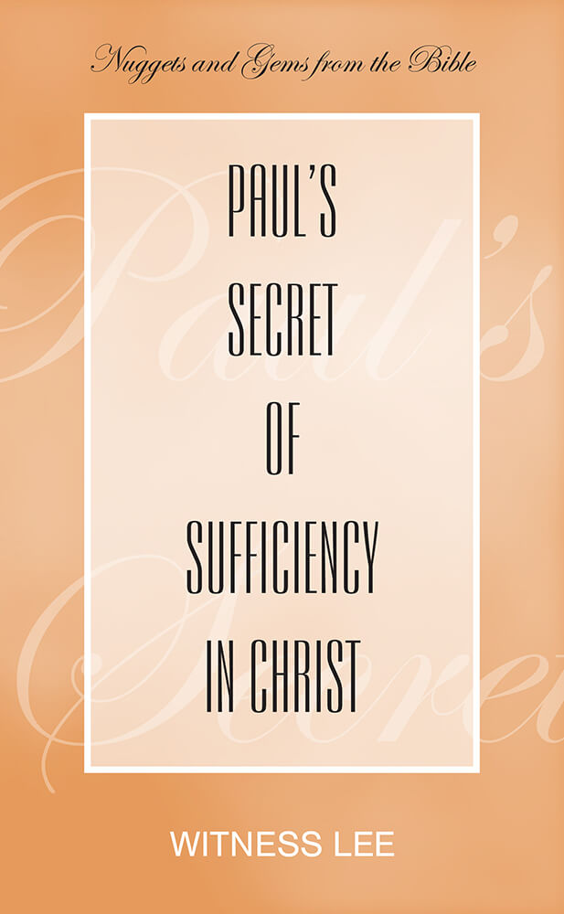 Paul’s Secret of Sufficiency in Christ