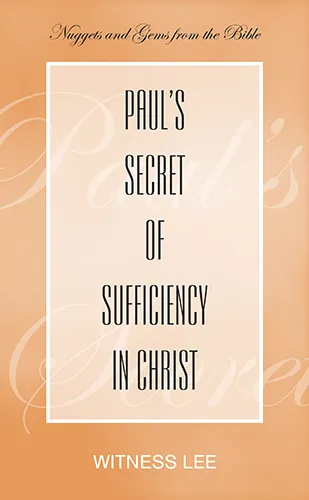 Paul’s Secret of Sufficiency in Christ