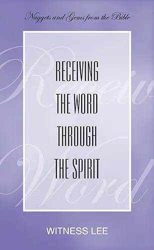 Receiving the Word through the Spirit