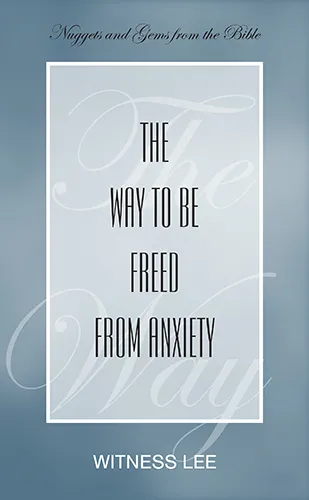 The Way to Be Freed from Anxiety