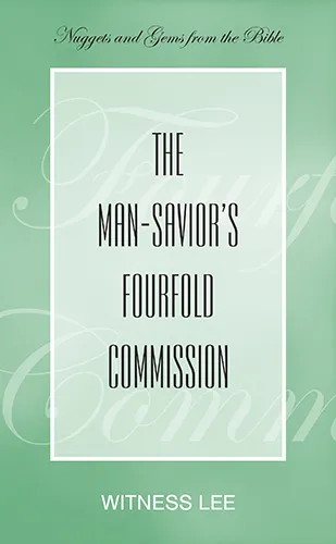 The Man-Savior’s Fourfold Commission