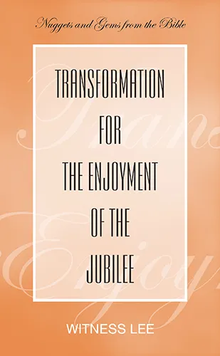Transformation for the Enjoyment of the Jubilee