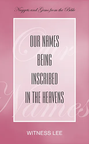 Our Names Being Inscribed in the Heavens