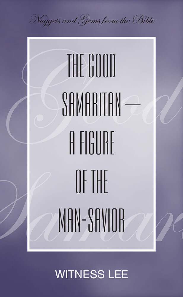 The Good Samaritan—a Figure of the Man-Savior