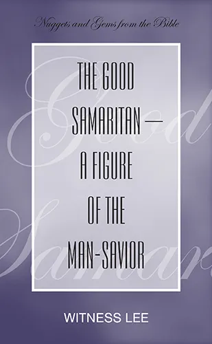 The Good Samaritan—a Figure of the Man-Savior